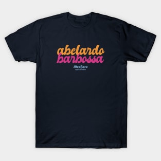 ABELARDO BARBOSSA T-Shirt